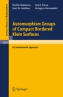 Automorphism Groups of Compact Bordered Klein Surfaces : A Combinatorial Approach - eBook
