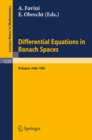 Differential Equations in Banach Spaces : Proceedings of a Conference held in Bologna, July 2-5, 1985 - eBook