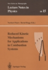 Reduced Kinetic Mechanisms for Applications in Combustion Systems - eBook