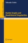Dynkin Graphs and Quadrilateral Singularities - eBook