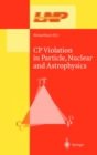 CP Violation in Particle, Nuclear, and Astrophysics - eBook