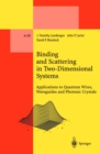 Binding and Scattering in Two-Dimensional Systems : Applications to Quantum Wires, Waveguides and Photonic Crystals - eBook