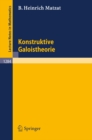 Konstruktive Galoistheorie - eBook