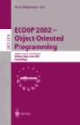 ECOOP 2002 - Object-Oriented Programming : 16th European Conference Malaga, Spain, June 10-14, 2002 Proceedings - eBook