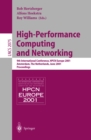 High-Performance Computing and Networking : 9th International Conference, HPCN Europe 2001, Amsterdam, The Netherlands, June 25-27, 2001, Proceedings - eBook