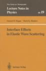 Interface Effects in Elastic Wave Scattering - eBook