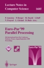 Euro-Par' 99 Parallel Processing : 5th International Euro-Par Conference Toulouse, France, August 31-September 3, 1999 Proceedings - eBook