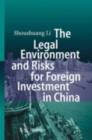 The Legal Environment and Risks for Foreign Investment in China - eBook
