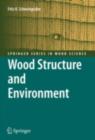 Wood Structure and Environment - eBook