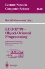 ECOOP '99 - Object-Oriented Programming : 13th European Conference Lisbon, Portugal, June 14-18, 1999 Proceedings - eBook