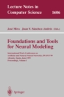 Foundations and Tools for Neural Modeling : International Work-Conference on Artificial and Natural Neural Networks, IWANN'99, Alicante, Spain, June 2-4, 1999, Proceedings, Volume I - eBook