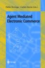 Agent Mediated Electronic Commerce : First International Workshop on Agent Mediated Electronic Trading, AMET'98, Minneapolis, MN, USA, May 10th, 1998 Selected Papers - eBook