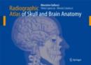 Radiographic Atlas of Skull and Brain Anatomy - eBook