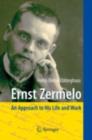 Ernst Zermelo : An Approach to His Life and Work - eBook