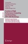 Frontiers of High Performance Computing and Networking - ISPA 2006 Workshops : ISPA 2006 International Workshops FHPCN, XHPC, S-GRACE, GridGIS, HPC-GTP, PDCE, ParDMCom, WOMP, ISDF, and UPWN, Sorrento, - eBook
