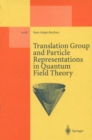 Translation Group and Particle Representations in Quantum Field Theory - eBook