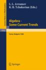 Algebra. Some Current Trends : Proceedings of the 5th National School in Algebra, Held in Varna, Bulgaria, Sept. 24 - Oct. 4, 1986 - Book