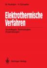 Elektrothermische Verfahren : Grundlagen, Technologien, Anwendungen - Book