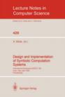 Design and Implementation of Symbolic Computation Systems : International Symposium Disco '90, Capri, Italy, April 10-12, 1990, Proceedings International Symposium Proceedings - Book