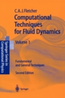 Computational Techniques for Fluid Dynamics 1 : Fundamental and General Techniques - Book