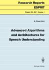 Advanced Algorithms and Architectures for Speech Understanding - Book