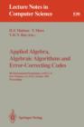 Applied Algebra, Algebraic Algorithms and Error-correcting Codes : 9th International Symposium, Aaecc-9, New Orleans, LA, USA, October 7-11, 1991. Proceedings Proceedings - Book