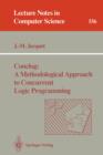 Conclog : A Methodological Approach to Concurrent Logic Programming - Book