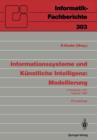 Informationssysteme Und Kunstliche Intelligenz: Modellierung : 2. Workshop Ulm, 24.-26. Februar 1992 Proceedings - Book