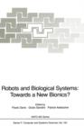 Robots and Biological Systems : Towards a New Bionics? Proceedings - Book