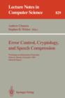 Error Control, Cryptology and Speech Compression : Workshop on Information Protection, Moscow, Russia, December 6 - 9, 1993, Selected Papers - Book