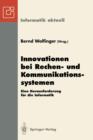 Innovationen Bei Rechen - Und Kommunikationssystemen : Eine Herausforderung fur Die Informatik - Book