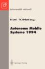 Autonome Mobile Systeme 1994 : 10. Fachgesprach, Stuttgart, 13. Und 14. Oktober 1994 - Book