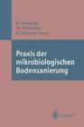 Praxis Der Mikrobiologischen Bodensanierung - Book