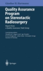 Quality Assurance Program on Stereotactic Radiosurgery : Report from a Quality Assurance Task Group - Book