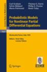Probabilistic Models for Nonlinear Partial Differential Equations : Lectures Given at the 1st Session of the Centro Internazionale Matematico Estivo (C.I.M.E.) Held in Montecatini Terme, Italy, May 22 - Book