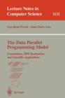 The Data Parallel Programming Model : Foundations, HPF Realization and Scientific Applications - Book