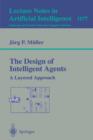 The Design of Intelligent Agents : A Layered Approach - Book