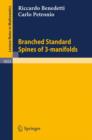 Branched Standard Spines of 3-Manifolds - Book