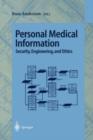 Personal Medical Information : Security, Engineering, and Ethics - Book