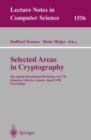 Selected Areas in Cryptography : 5th Annual International Workshop, SAC'98, Kingston, Ontario, Canada, August 17-18, 1998, Proceedings Annual International Workshop, SAC '98, Kingston, Ontario, Canada - Book