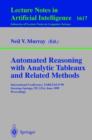 Automated Reasoning with Analytic Tableaux and Related Methods : International Conference, Tableaux'99, Saratoga Springs, NY, USA, June 7-11, 1999, Proceedings - Book