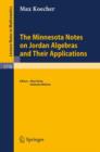 The Minnesota Notes on Jordan Algebras and Their Applications - Book