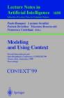 Modeling and Using Context : Second International and Interdisciplinary Conference, CONTEXT99, Trento, Italy, September 9-11, 1999, Proceedings - Book