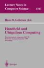 Handheld and Ubiquitous Computing : First International Symposium, HUC'99, Karlsruhe, Germany, September 27-29, 1999, Proceedings - Book