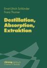 Destillation, Absorption, Extraktion - Book
