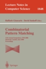 Combinatorial Pattern Matching : 11th Annual Symposium, Cpm 2000 Montreal, Canada, June 21-23, 2000 Proceedings - Book