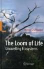 The Loom of Life : Unravelling Ecosystems - eBook