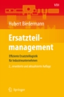 Ersatzteilmanagement : Effiziente Ersatzteillogistik fur Industrieunternehmen - eBook