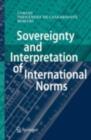 Sovereignty and Interpretation of International Norms - eBook