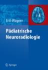 Padiatrische Neuroradiologie - eBook